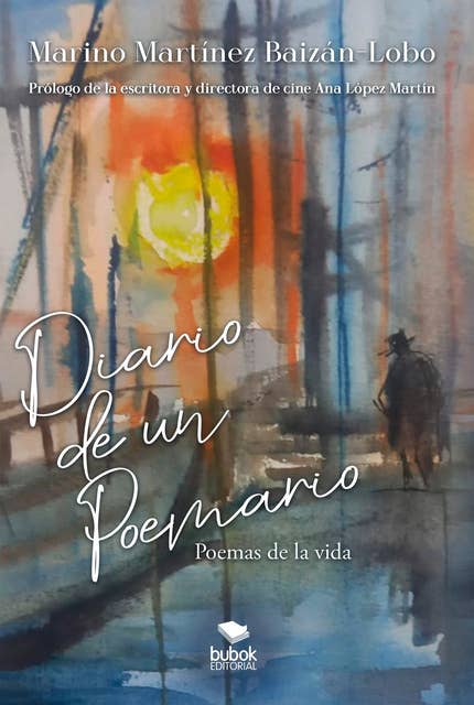 Diario de un poemario: Poemas de la vida - Prólogo de la escritora y directora de cine Ana López Martín