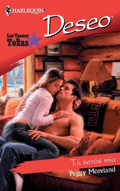 Tú serás mía: Los Tanner de Texas (2)