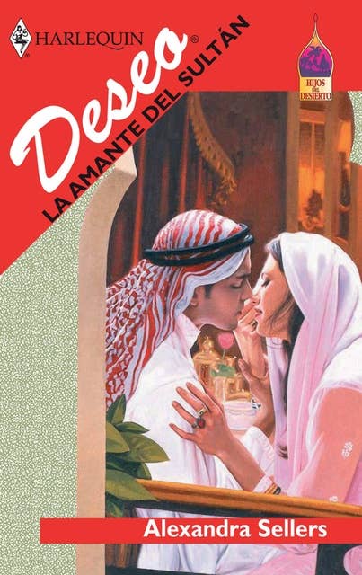 La amante del sultán: Hijos del desierto (3)