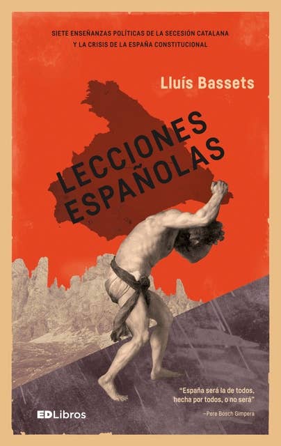 Cover for Lecciones españolas: Siete enseñanzas políticas de la secesión catalana y la crisis de la España constitucional