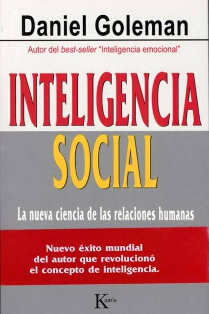 Inteligencia social: La nueva ciencia de las relaciones humanas
