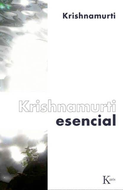 Krishnamurti esencial