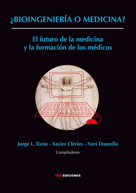 ¿Bioingeniería o medicina?: El futuro de la medicina y la formación de los médicos
