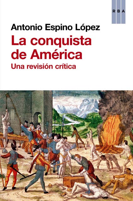La conquista de América: Una revisión crítica