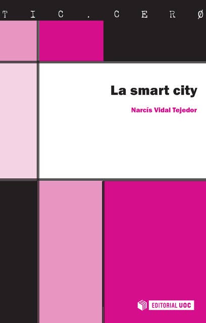 La smart city. Las ciudades inteligentes del futuro