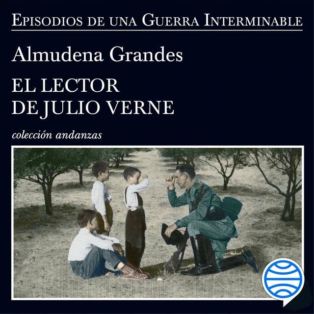El lector de Julio Verne: La guerrilla del Cencerro y el Trienio del Terror. Jaén, Sierra Sur, 1947-1949