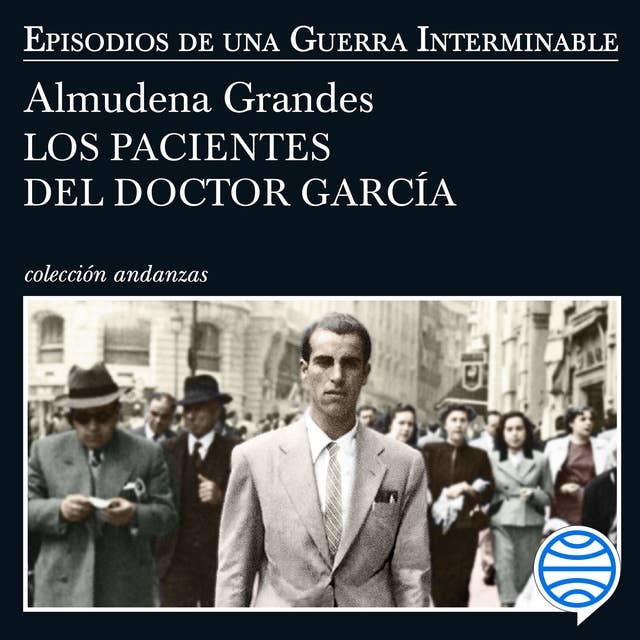 Los pacientes del doctor García: Episodios de una Guerra Interminable IV
