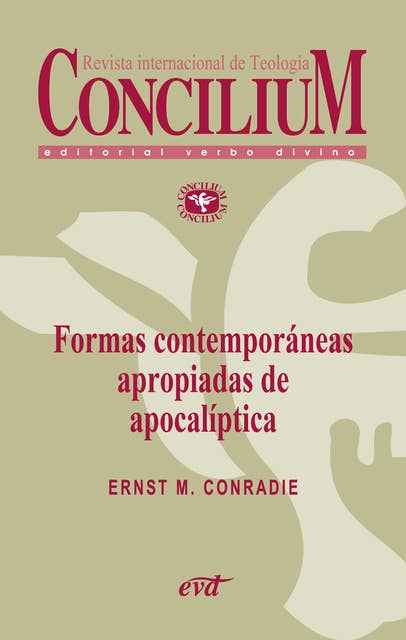 Formas contemporáneas apropiadas de apocalíptica. Concilium 356 (2014): Concilium 356/ Artículo 8 EPUB