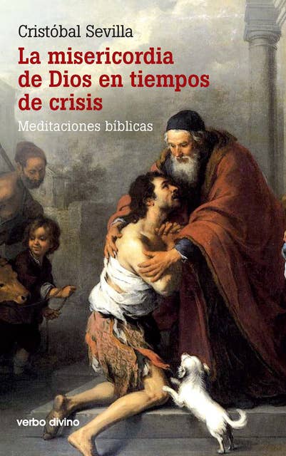 La misericordia de Dios en tiempos de crisis: Meditaciones bíblicas