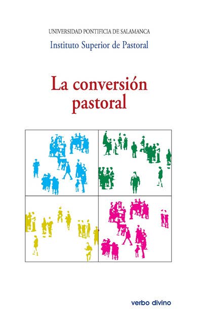La conversión pastoral: XXVI Semana de Teología Pastoral