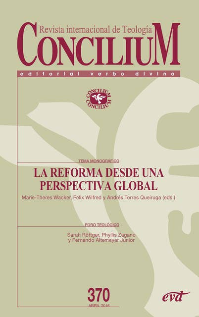 La Reforma desde una perspectiva global: Concilium 370
