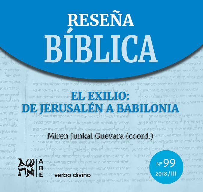 El Exilio: de Jerusalén a Babilonia: Reseña Bíblica 99