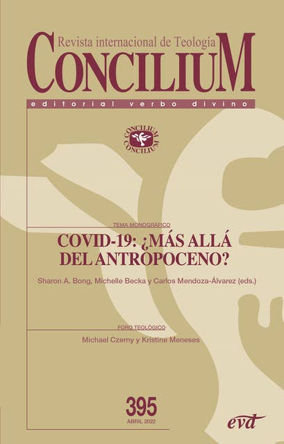 COVID-19: ¿más allá del Antropoceno?: Concilium 395