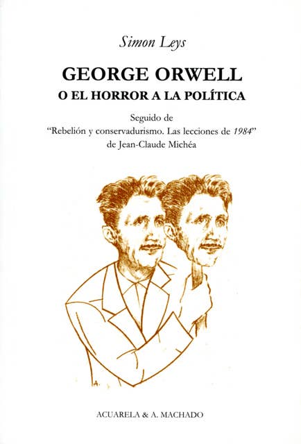 George Orwell: O el horror a la política
