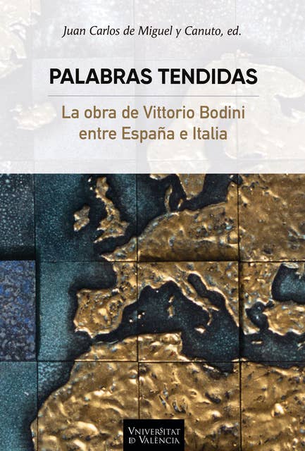 Palabras tendidas: La obra de Vittorio Bodoni entre España e Italia