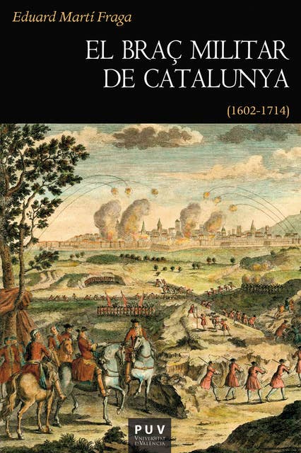 El braç militar de Catalunya: (1602-1714)