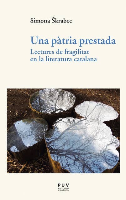 Una pàtria prestada: Lectures de fragilitat en la literatura catalana