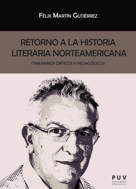 Retorno a la historia literaria norteamericana: Itinerarios críticos y pedagógicos