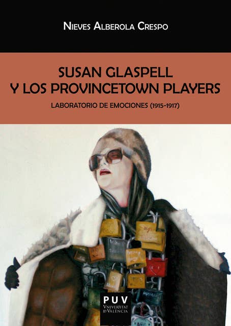 Susan Glaspell y los Provincetown Players: Laboratorio de emociones (1915-1917)