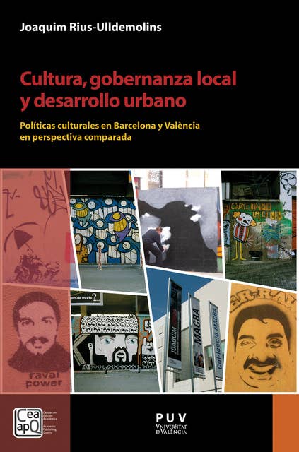 Cultura, gobernanza local y desarrollo urbano: Políticas culturales en Barcelona y València en perspectiva comparada