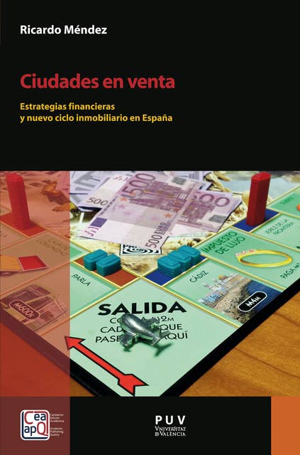 Ciudades en venta: Estrategias financieras y nuevo ciclo inmobiliario en España