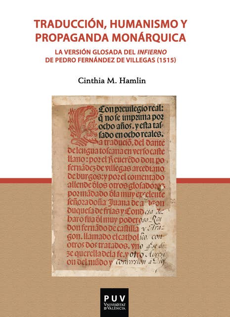 Traducción, humanismo y propaganda monárquica: La versión glosada del infierno de Pedro Fernández de Villegas (1515)