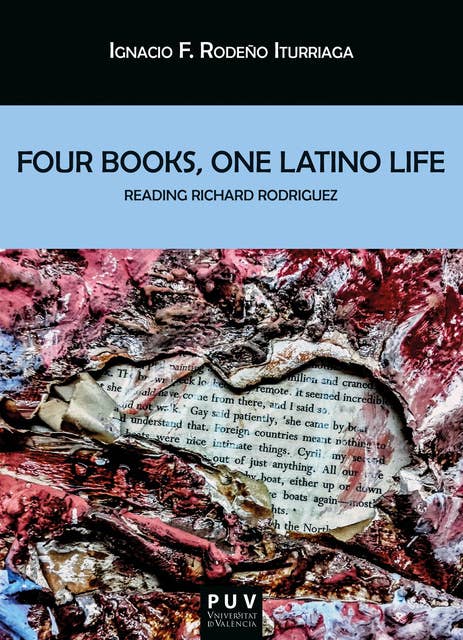 Four Books, One Latino Life: Reading Richard Rodriguez