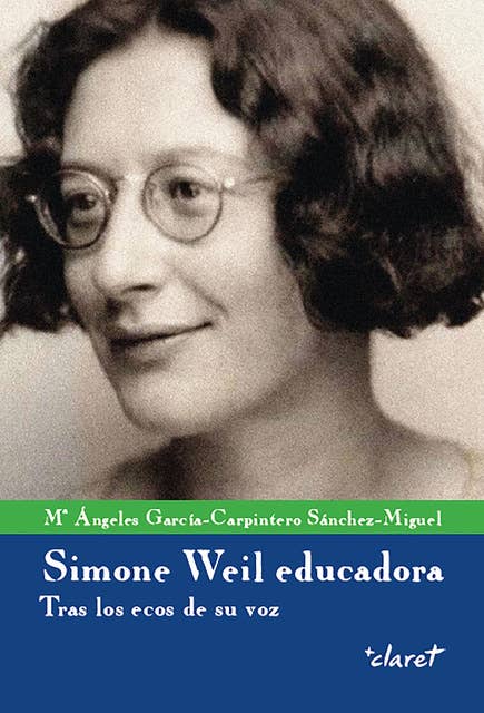 Simone Weil educadora: Tras los ecos de su voz
