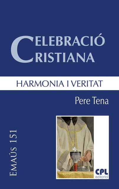 Celebració cristiana, harmonia i veritat