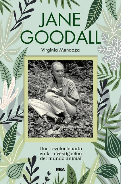 Jane Goodall: Una revolucionaria en la investigación del mundo animal