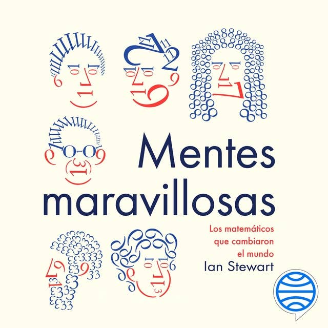 Cover for Mentes maravillosas: Los matemáticos que cambiaron el mundo