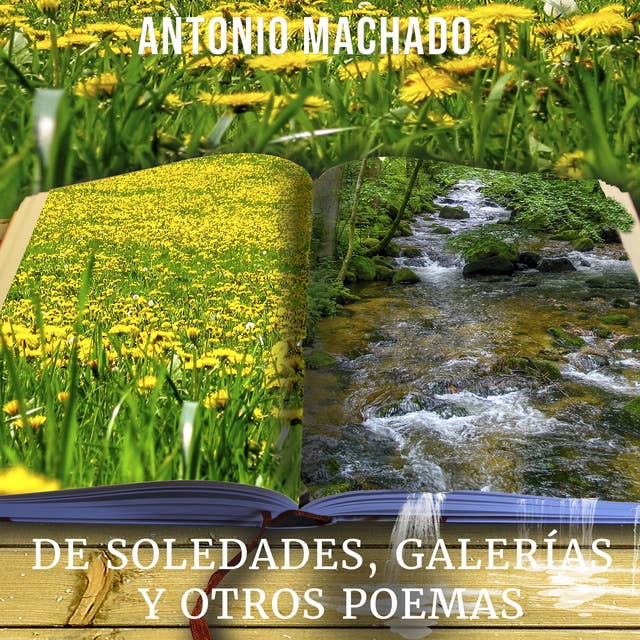 Soledades, galerías y otros poemas by Antonio Machado
