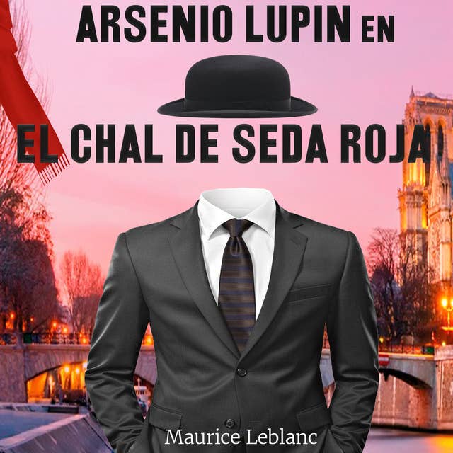 Arsenio Lupin en El chal de seda rojo