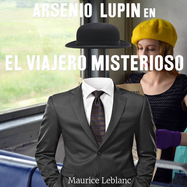 Arsenio Lupin en El viajero misterioso
