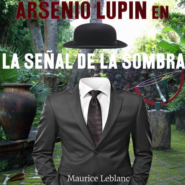 Arsenio Lupin en La señal de la sombra