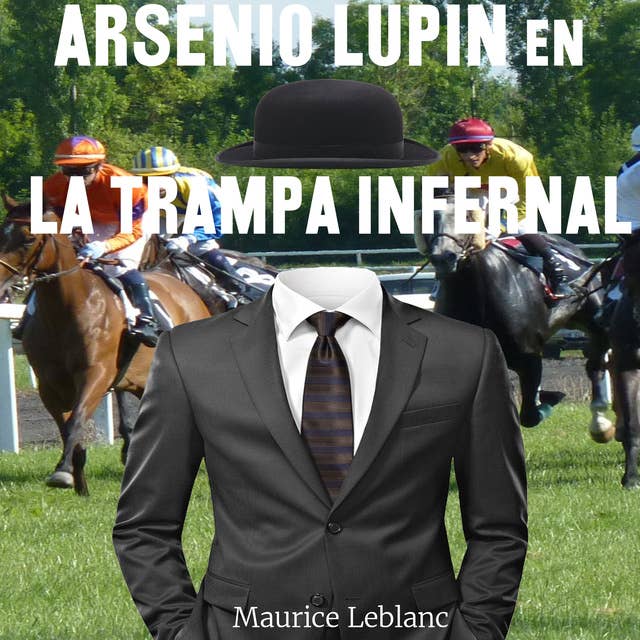 Arsenio Lupin en La trampa infernal