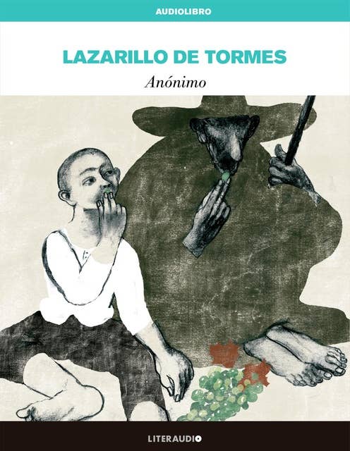 La vida de Lazarillo de Tormes y de sus fortunas y adversidades
