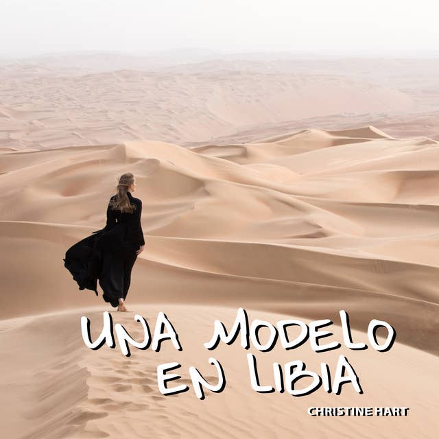 Una modelo en Libia: La oscura trastienda de la moda