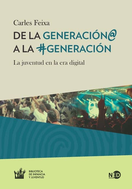 De la Generación@ a la #Generación: La juventud en la era digital