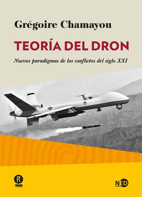 Teoría del dron: Nuevos paradigmas de los conflictos del siglo XXI