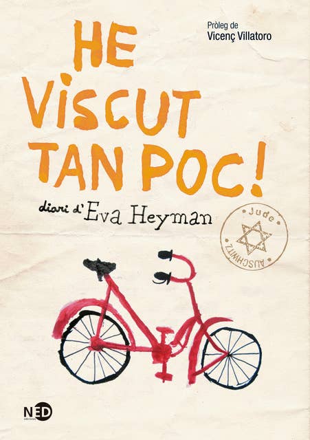 He viscut tan poc!: Diari d'Eva Heyman