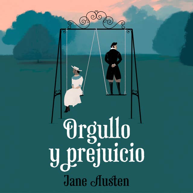 Orgullo y prejuicio by Jane Austen