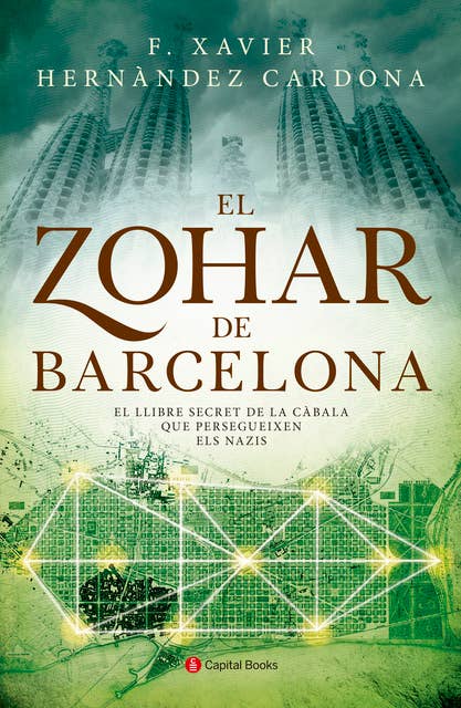 El Zohar de Barcelona: El llibre secret de la càbala que persegueixen els nazis