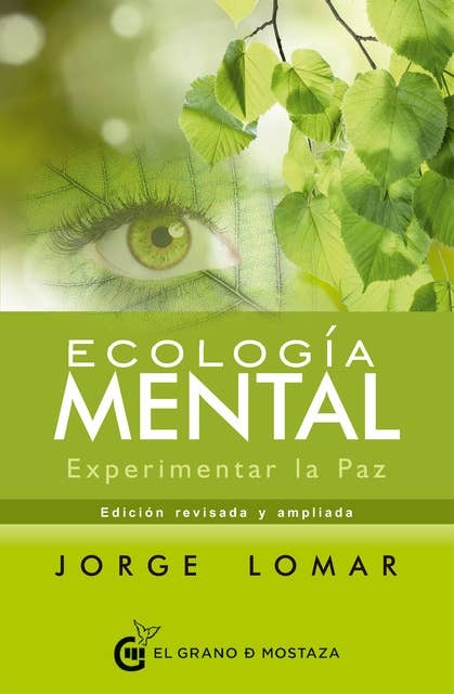 Ecología mental: Experimentar la Paz