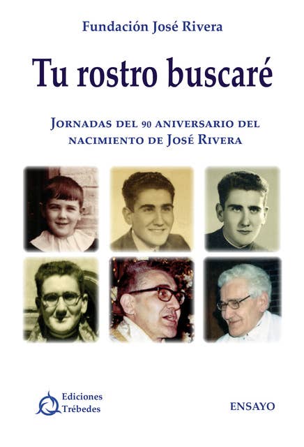 Tu rostro buscaré: Jornadas del 90 aniversario del nacimiento de José Rivera