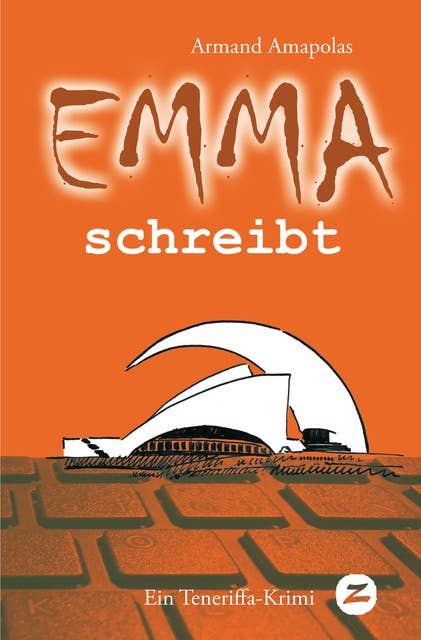 Emma schreibt: Ein Teneriffa-Krimi