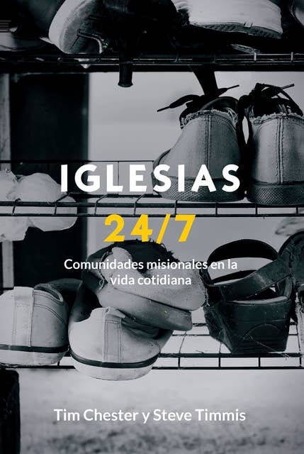 Iglesias 24/7: Comunidades misionales en la vida cotidiana