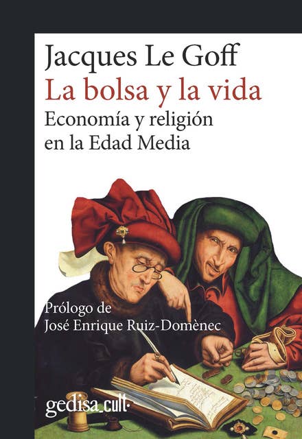 La bolsa y la vida: Economía y religión en la Edad Media