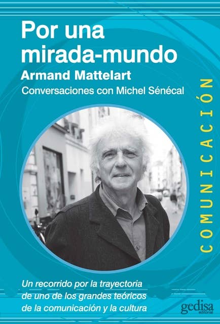 Por una mirada-mundo: Conversaciones con Michele Sénécal