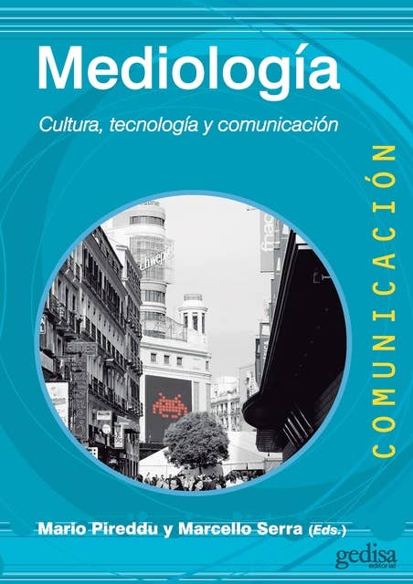 Mediología: Cultura, tecnología y comunicación
